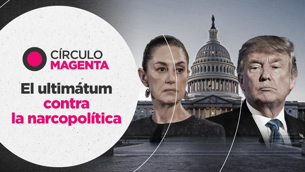 Círculo Magenta: El ultimátum contra la narcopolítica