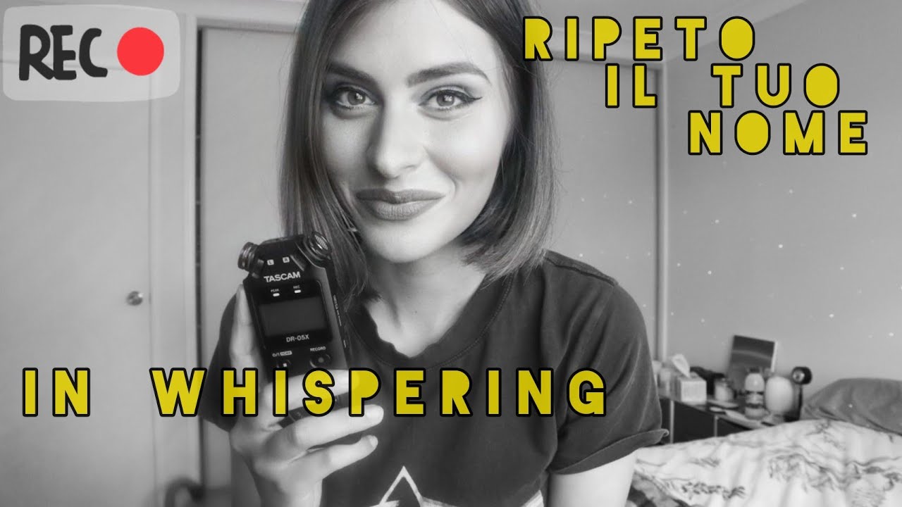 Ripeto il tuo nome in whispering ~  mouth sound ~ asmr ita