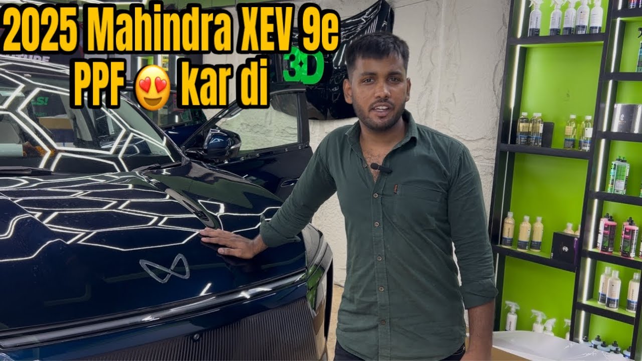 Vlog 10 . Mahindra XEV 9e PPF 😍 kar di
