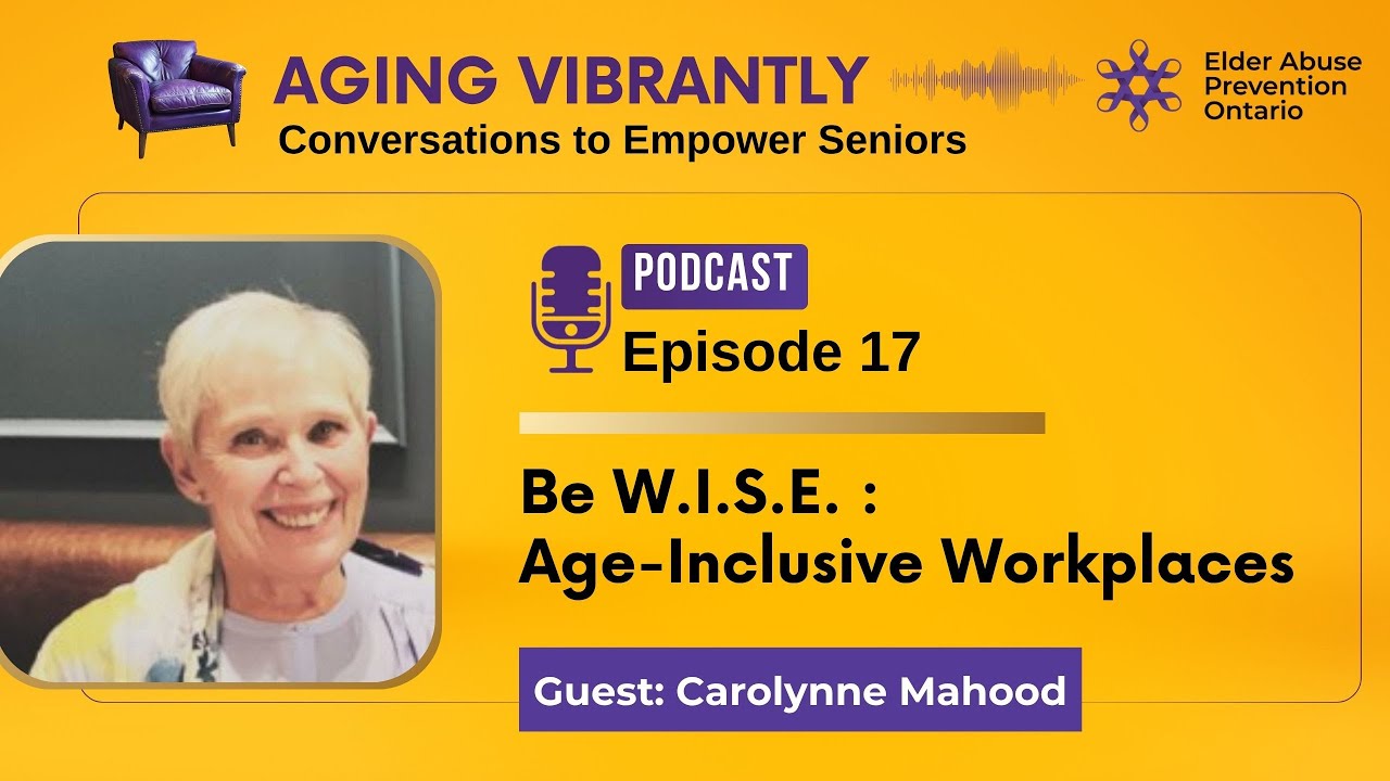 Episode  17 : WISE: Age-Inclusive Workplaces
