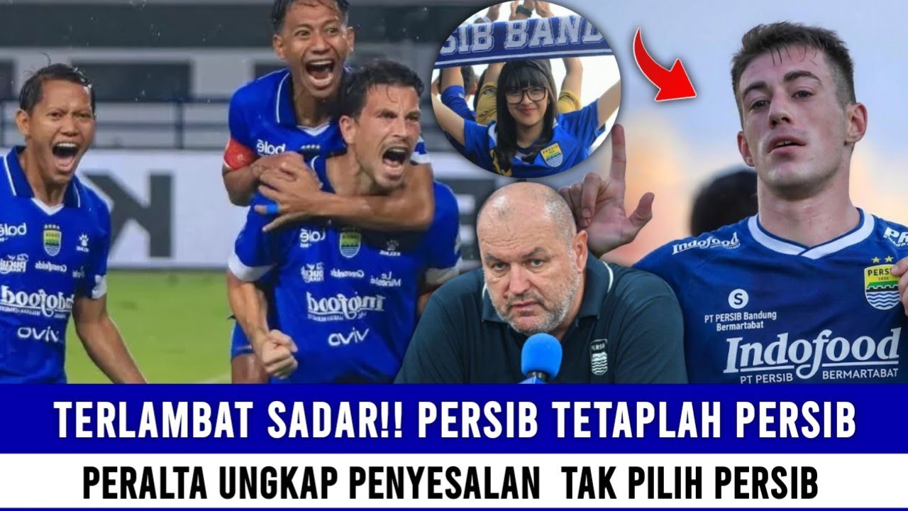 TERLAMBAT SADAR! Peralta Isyaratkan Penyesalan Gagal Gabung Persib Bandung