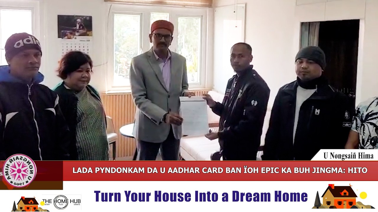 LADA PYNDONKAM DA U AADHAR CARD BAN ÏOH EPIC KA BUH JINGMA: HITO