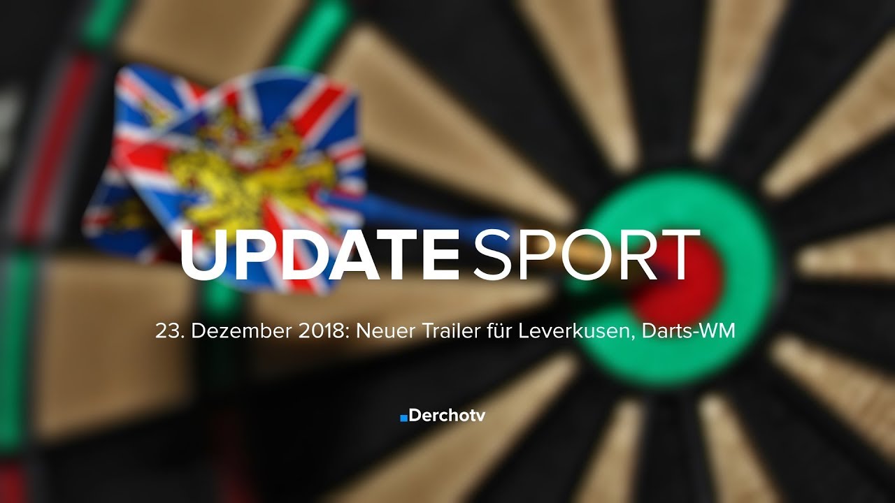 UPDATE SPORT – 23.12.18 | Neuer Trailer für Leverkusen, Darts-WM