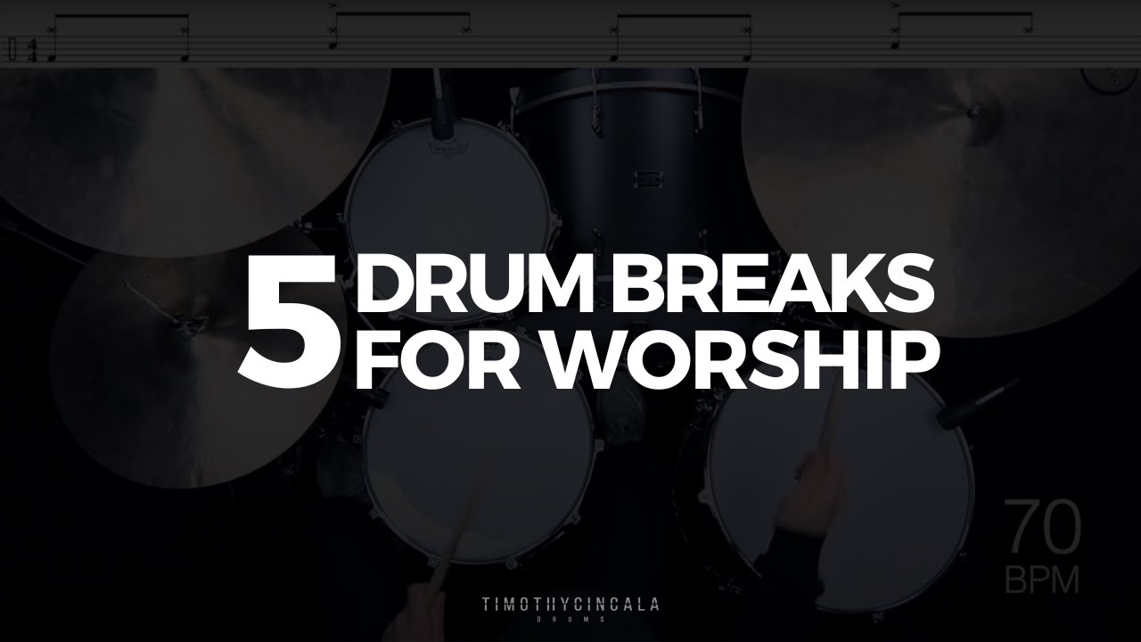 Drum Breaks for Worship Songs (5 Lessons)