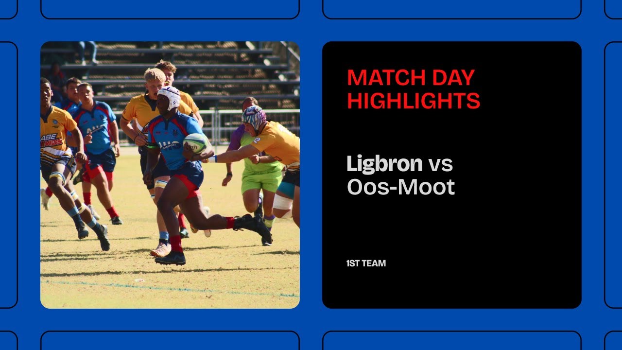 Ligbron vs Oos-Moot | 1st Team Rugby Highlights | Dominating Home Ground! 🏉🔥