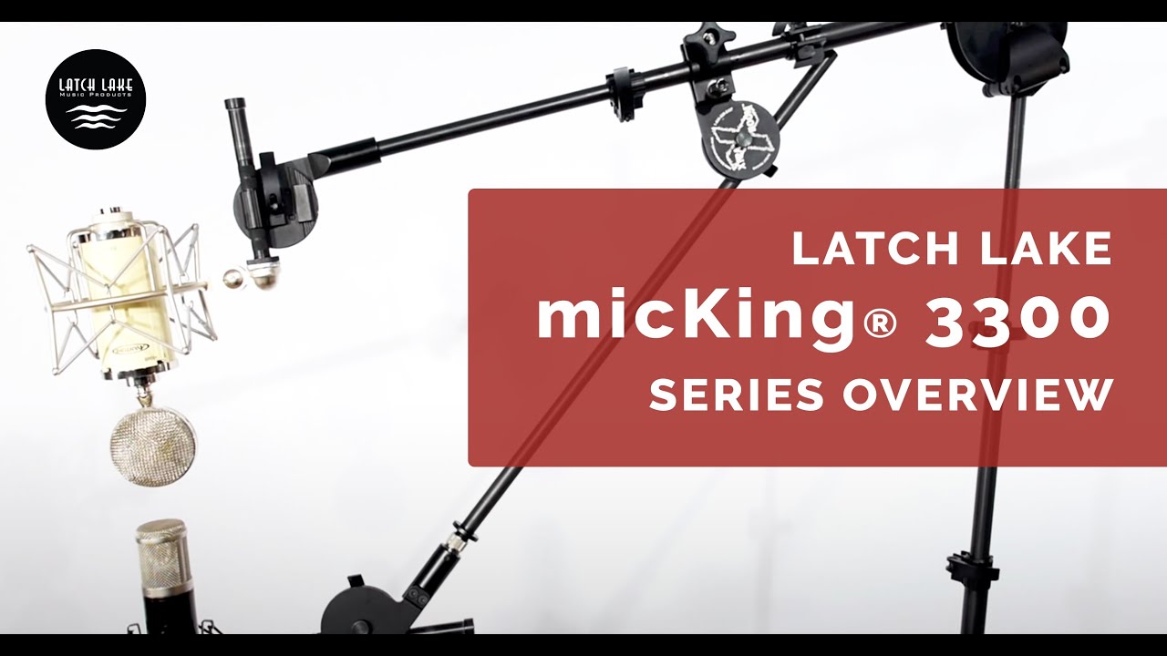 Latch Lake micKing® Series Overview