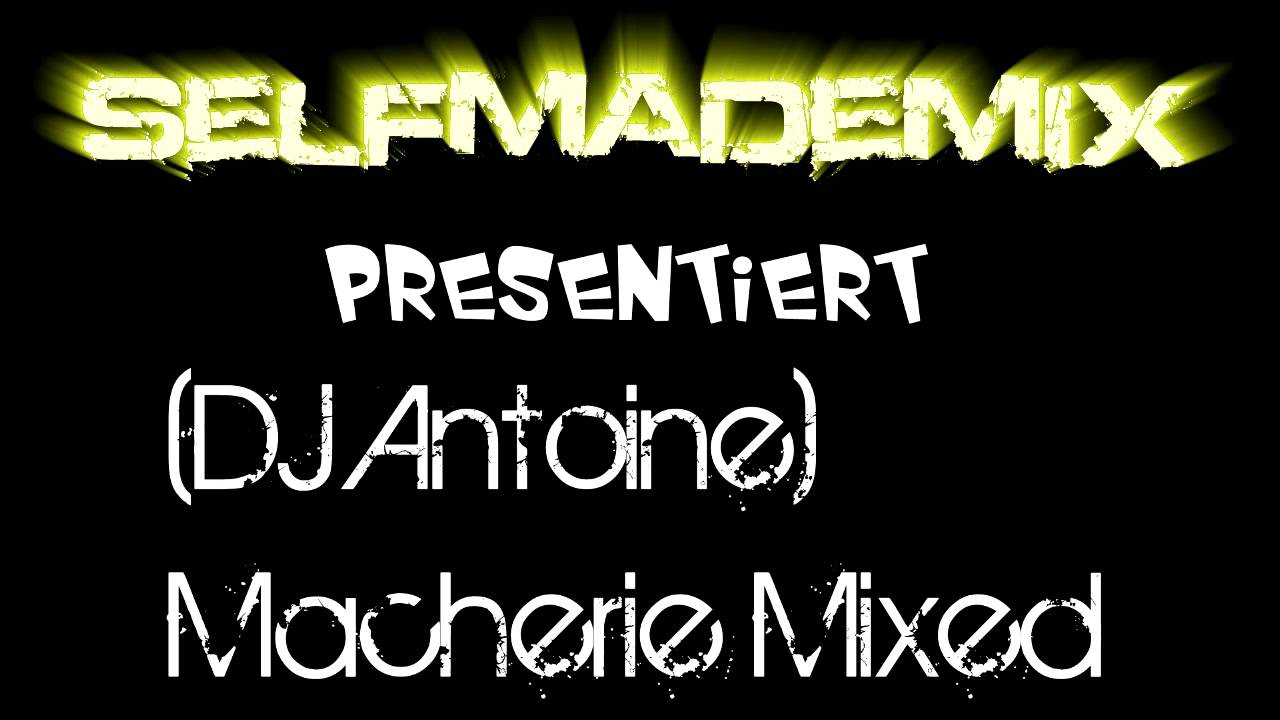 SelfmadeMix - Macherie Mixed
