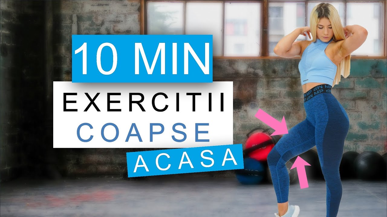 EXERCITII PENTRU COAPSE - EXERCITII ACASA