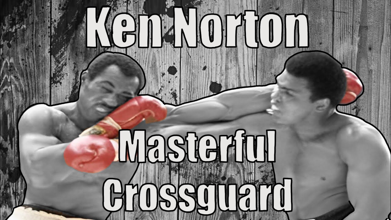 Ken Norton “Masterful Crossguard” breakdown 