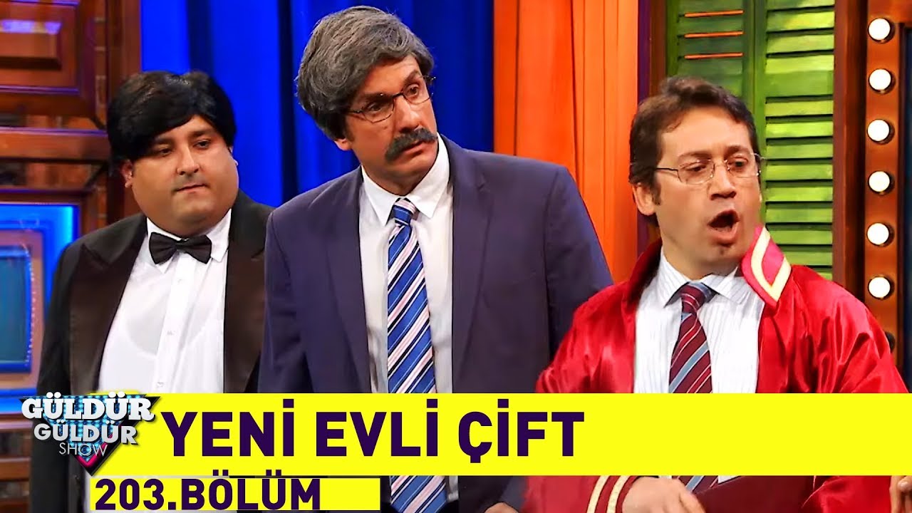 G&uuml;ld&uuml;r G&uuml;ld&uuml;r Show 203.B&ouml;l&uuml;m - Yeni Evli &Ccedil;ift