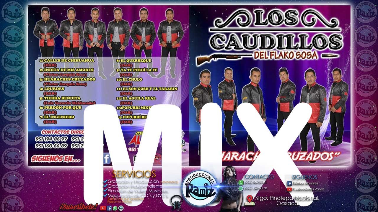 LOS CAUDILLOS DEL FLAKO SOSA MIX:: 2017(Disco Completo 2017)