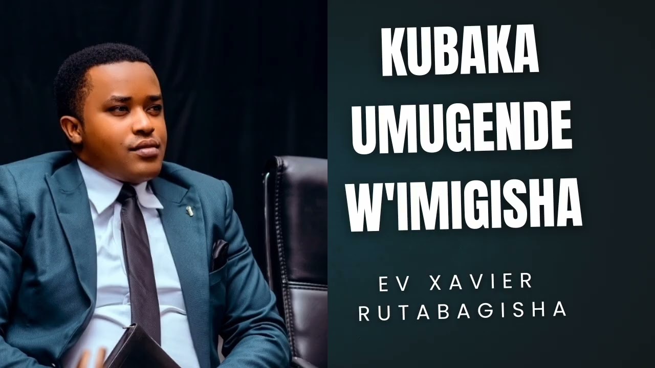 KUBAKA UMUGENDE W'IMIGISHA