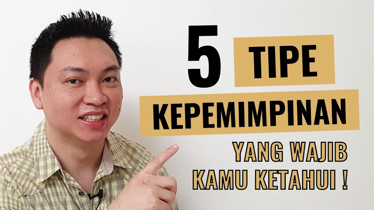 5 Tipe Kepemimpinan yang Wajib Kamu Ketahui!