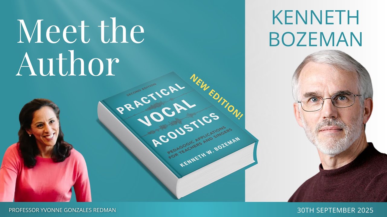 Meet the Author! Ken Bozeman Unveils His New Edition of Practical Vocal Acoustics - September 2025