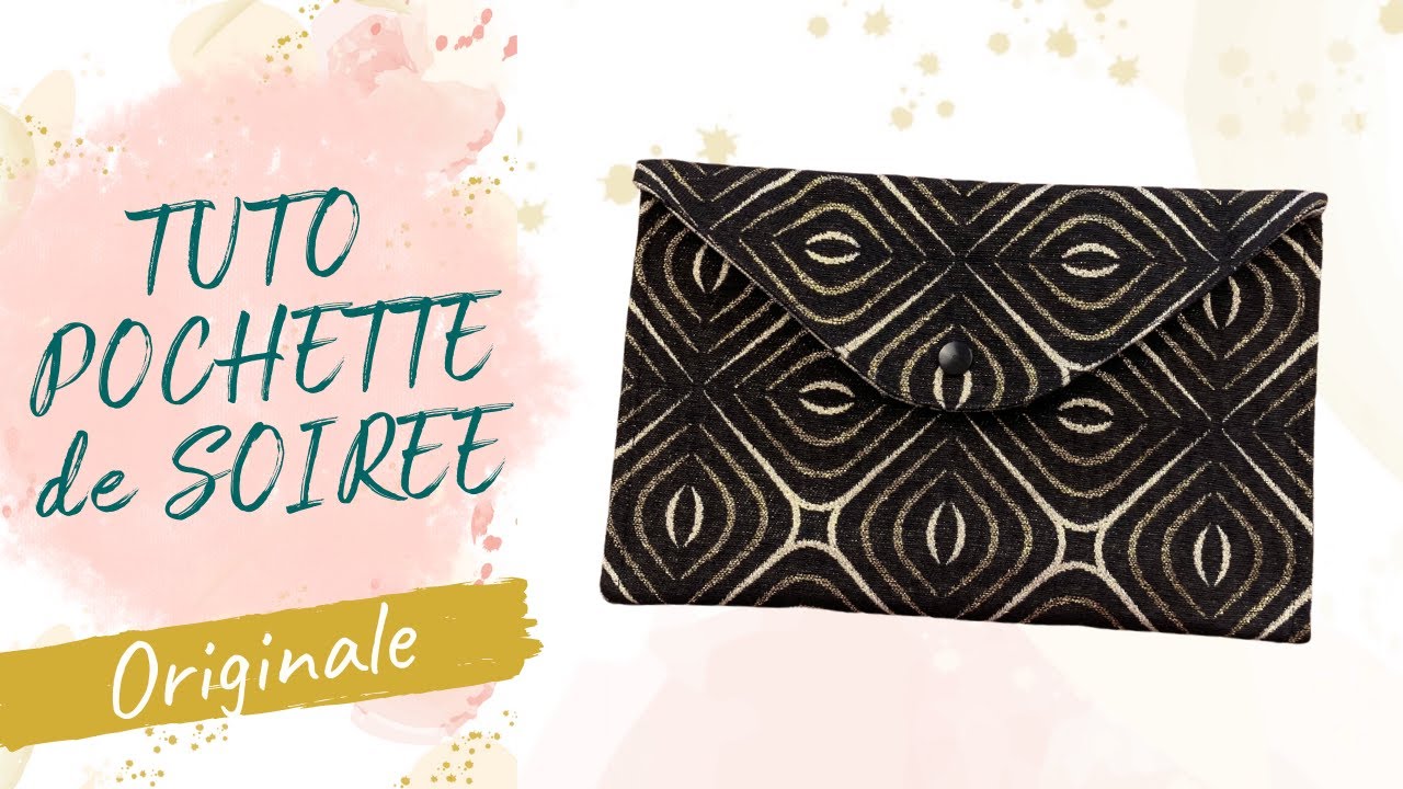 Tuto pochette soirée I Facile et rapide en moins d'1 heure