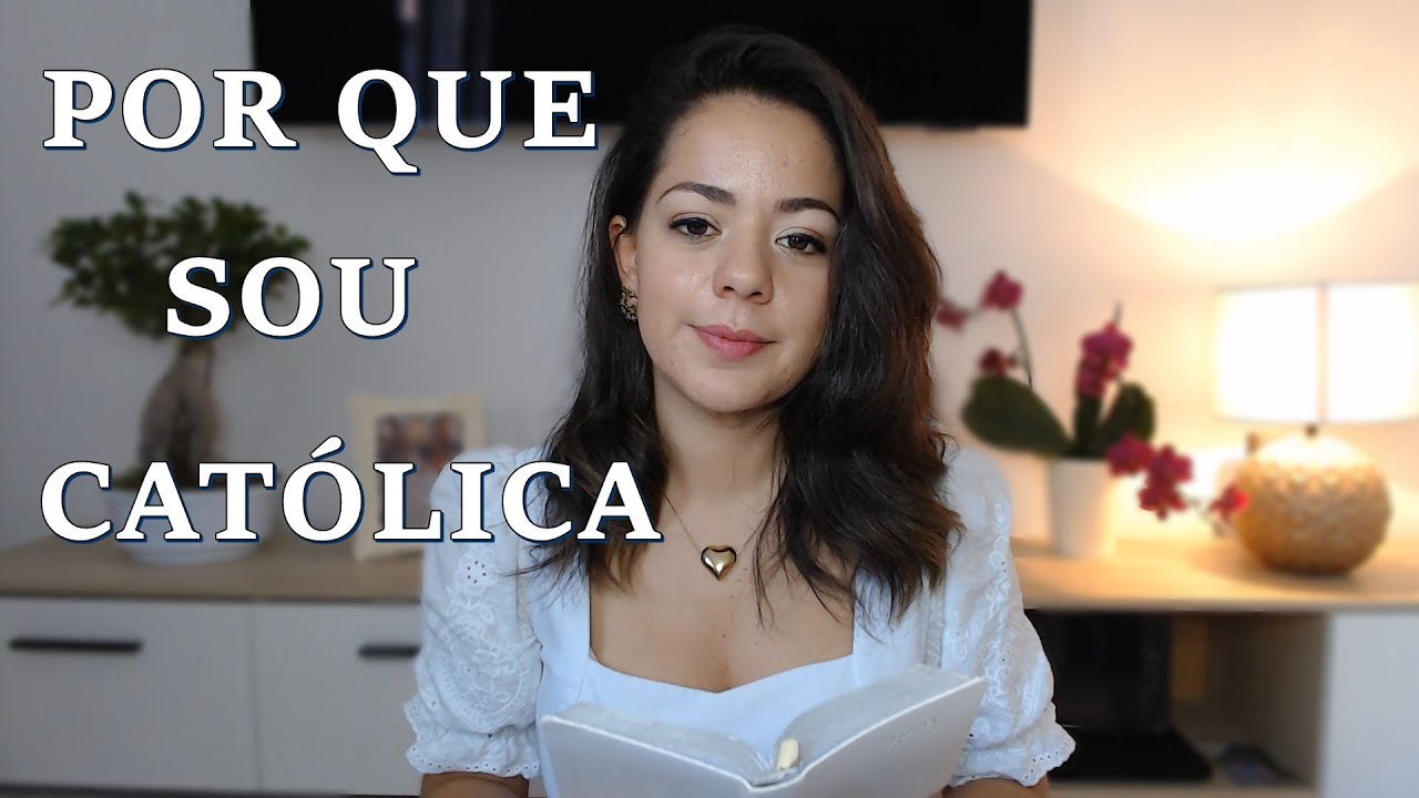 POR QUE SER CATÓLICO