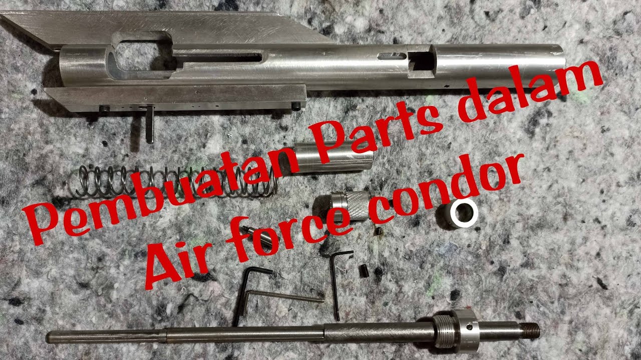 Proses pembuatan Parts Dalaman AFC | Air Force Condor
