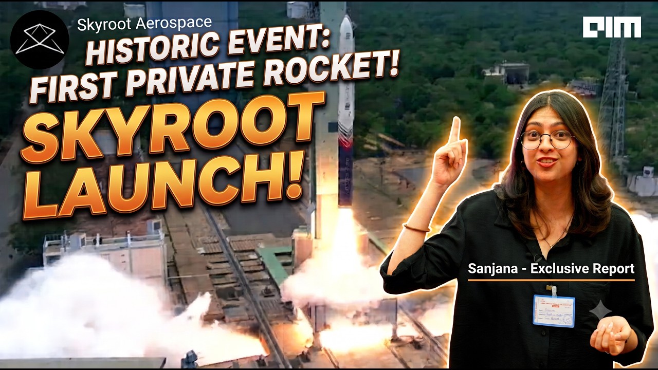 EXCLUSIVE: Skyroot Makes History With India's First Private Orbital Rocket