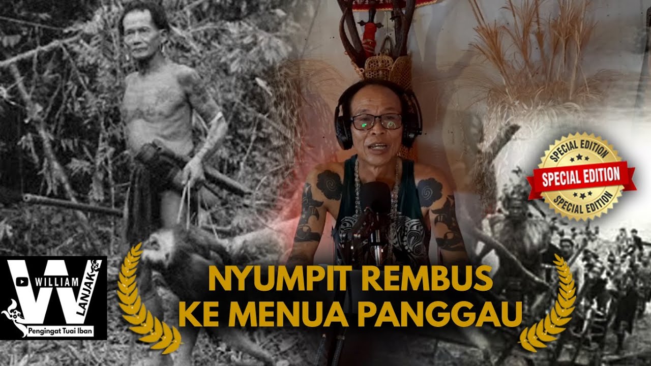 NYUMPIT REMBUS KE MENUA PANGGAU 🔴William Lanjak #2022 #pengingattuai #enseraiban