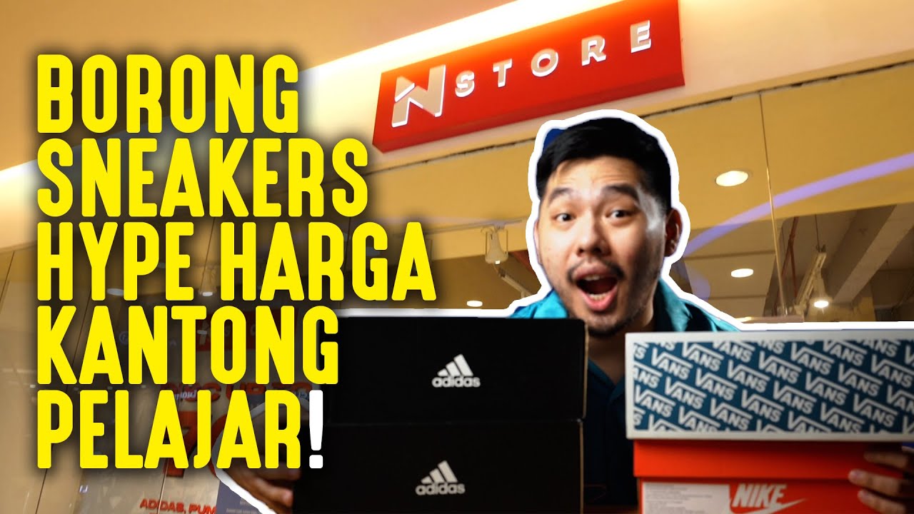 BORONG SEPATU HYPE DENGAN HARGA KANTONG PELAJAR? DI SINI TEMPATNYA!