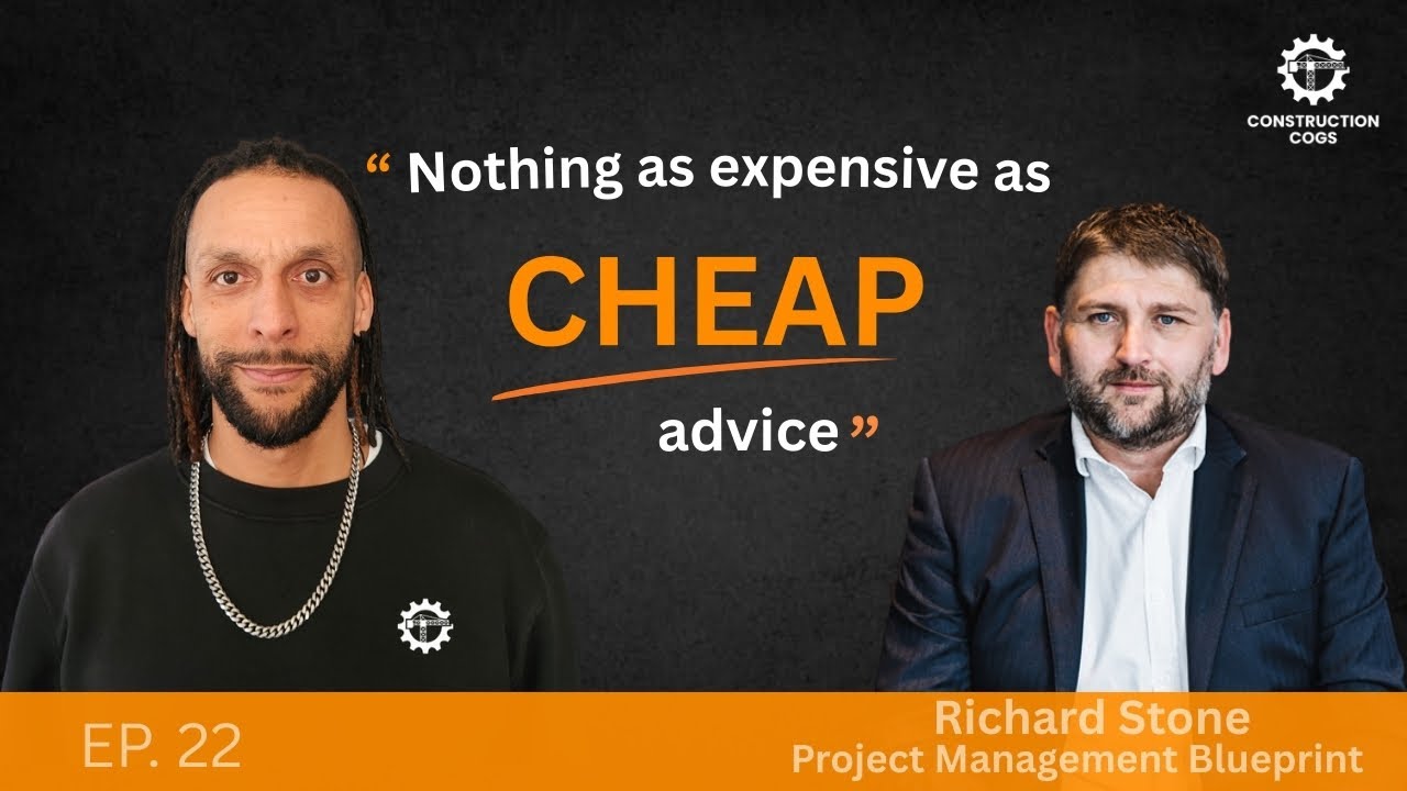Project Management Blueprint | Richard Stone | Construction Cogs Podcast