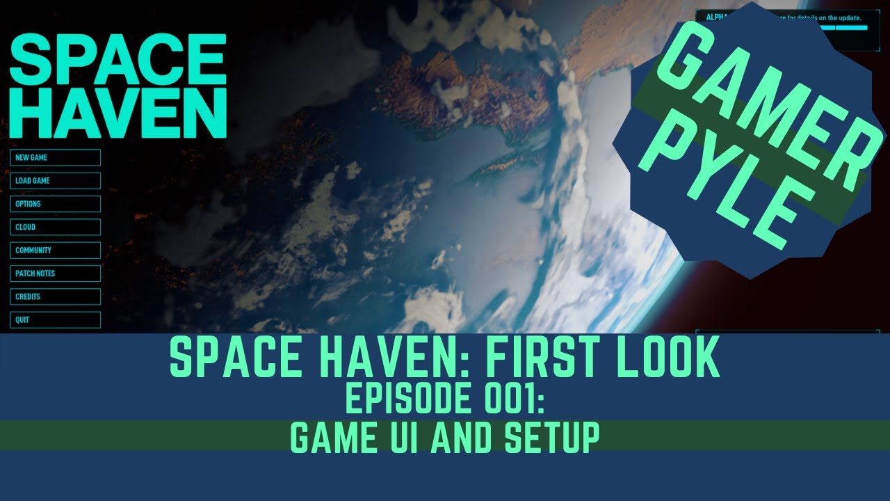 Space Haven First Look 001: Game UI and Setup