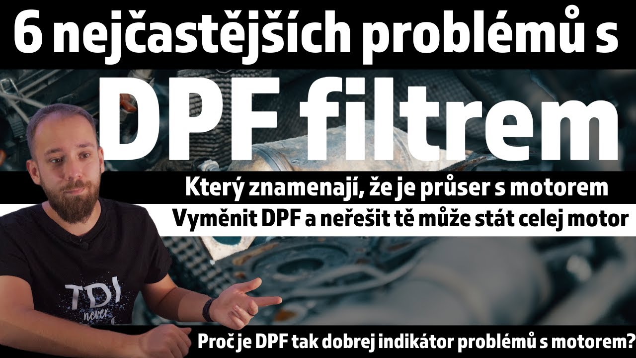 6 nejčastějších problémů s DPF filtrem a proč to může znamenat, že máš problém s motorem?