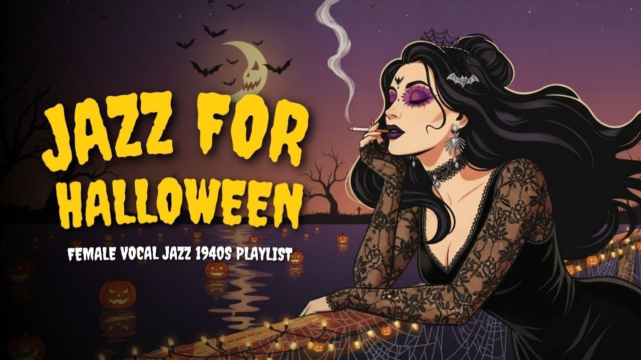Spooky Halloween Jazz 1940s - Female Vocal Jazz Noir for Haunted Love & Heartbreak | Noirela