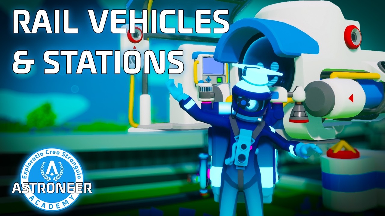 Rail Vehicles & Stations | Astroneer Academy 302 Extra