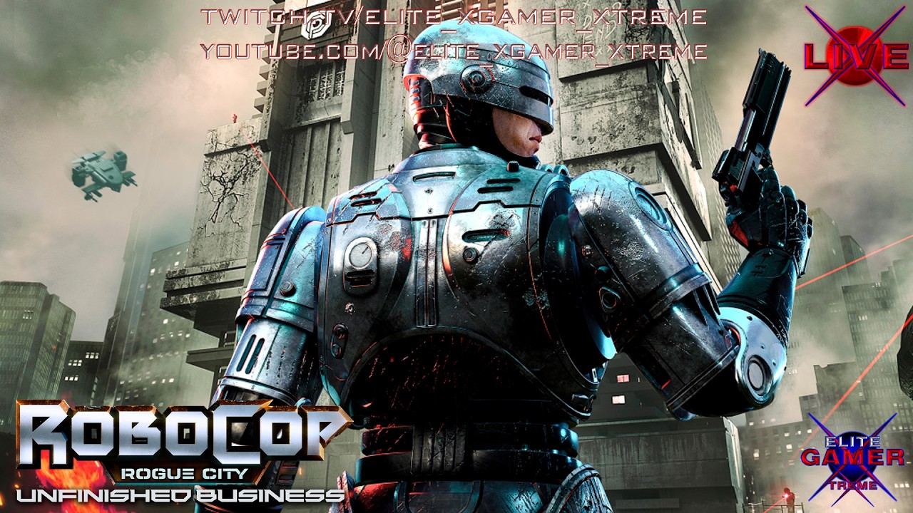🔴[X-LIVE] RoboCop: Rogue City - Unfinished Business - PC - #1
