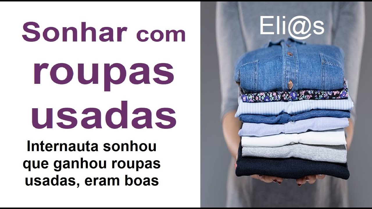 SONHAR COM ROUPAS USADAS significado
