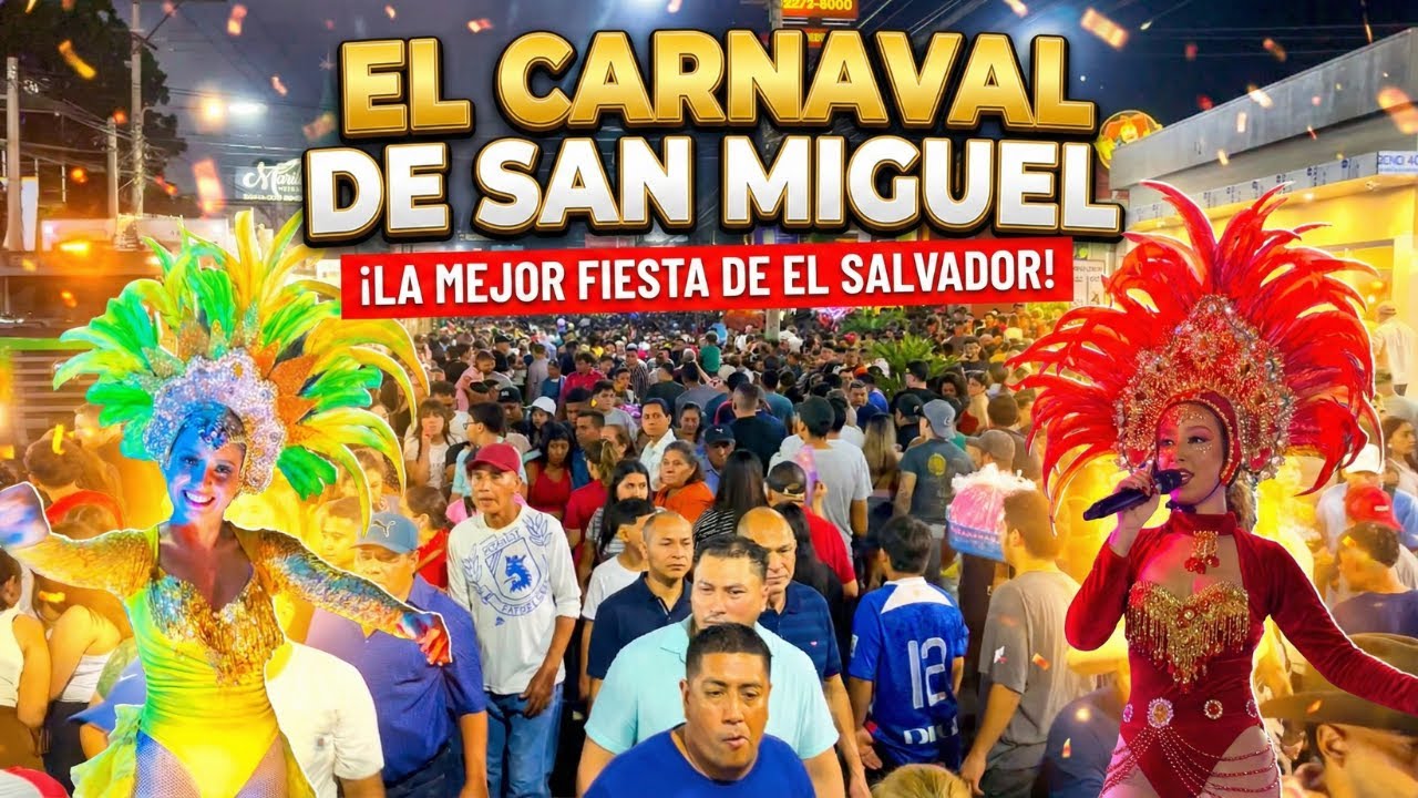 ¡ASÍ SE VIVIÓ EL CARNAVAL DE SAN MIGUEL 2025! 🇸🇻 La Mejor Fiesta de Centroamérica 🔥