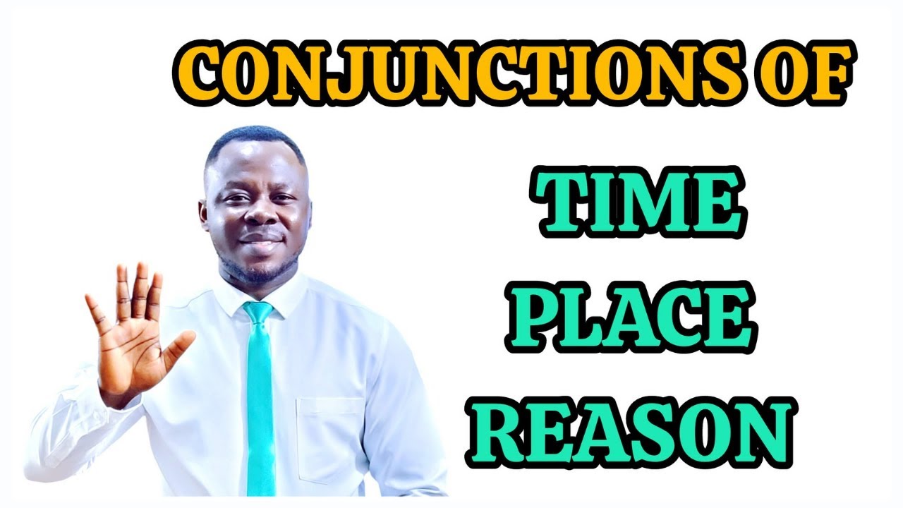 Conjunctions of Time, Place, and Reason Masterclass | Advanced English Grammar