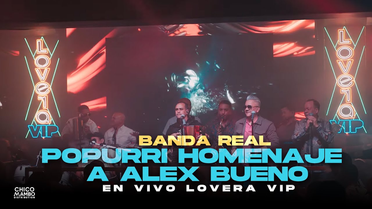 Banda Real - Popurri Homenaje a Alex Bueno (En Vivo)