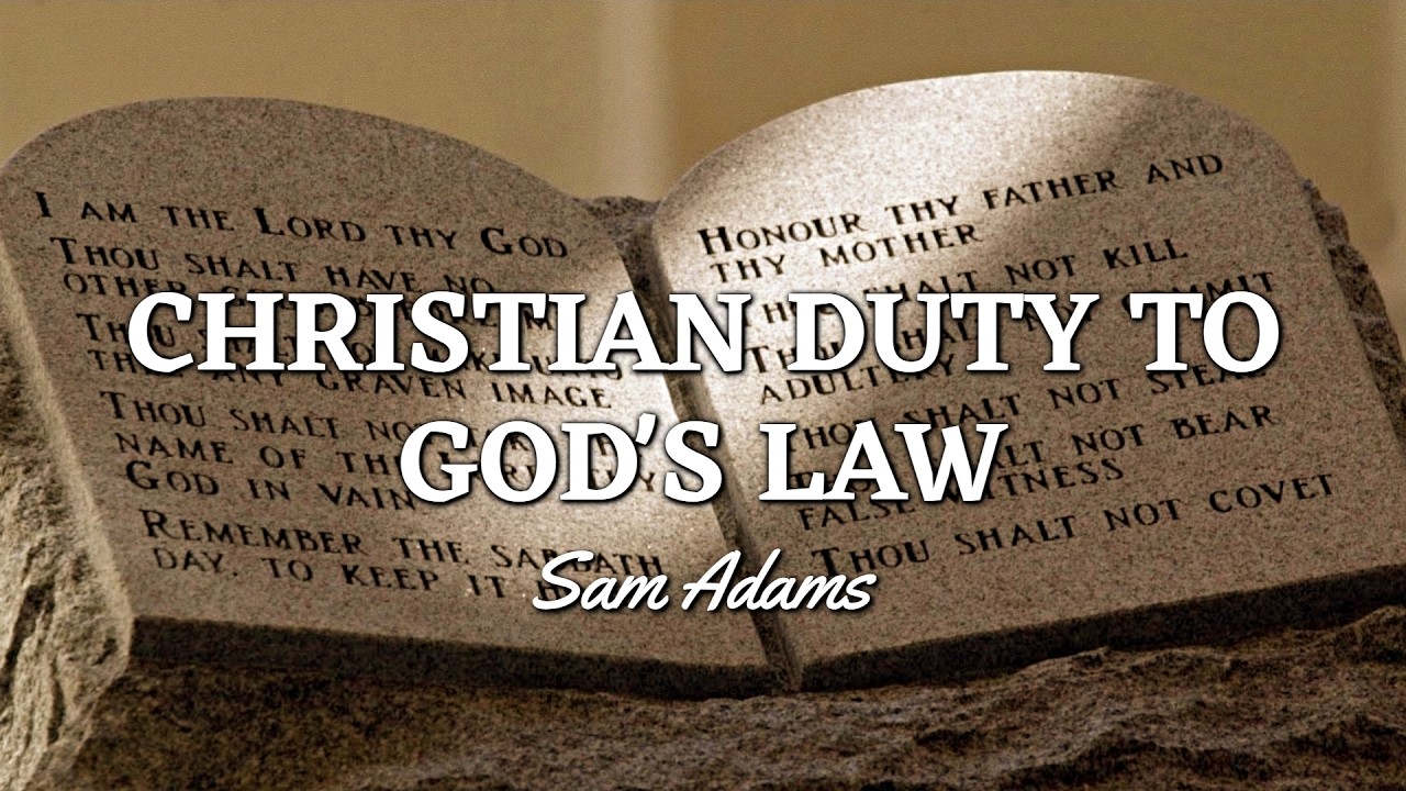 Christian Duty to GOD'S LAW