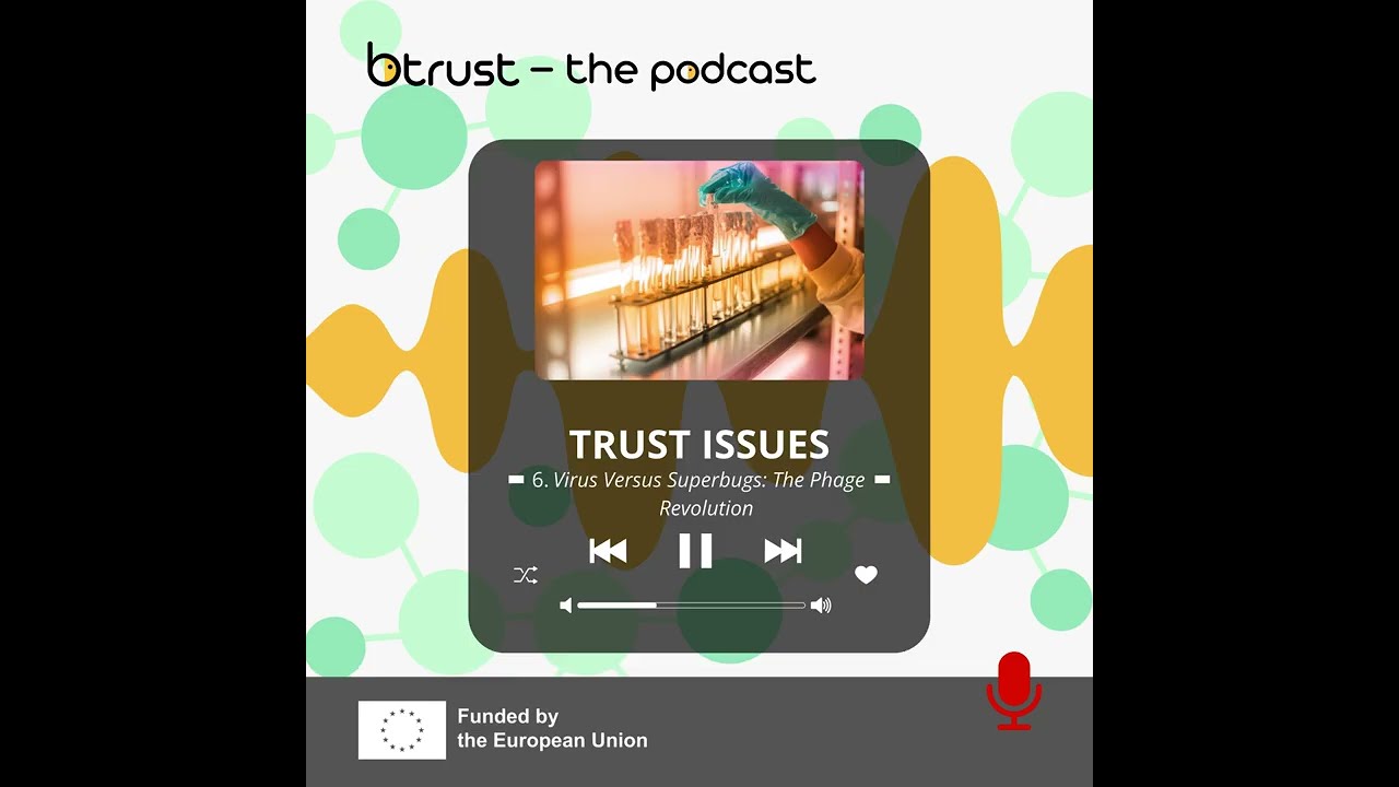 6. Virus Versus Superbugs: The Phage Revolution  | Trust Issues Ep. 6