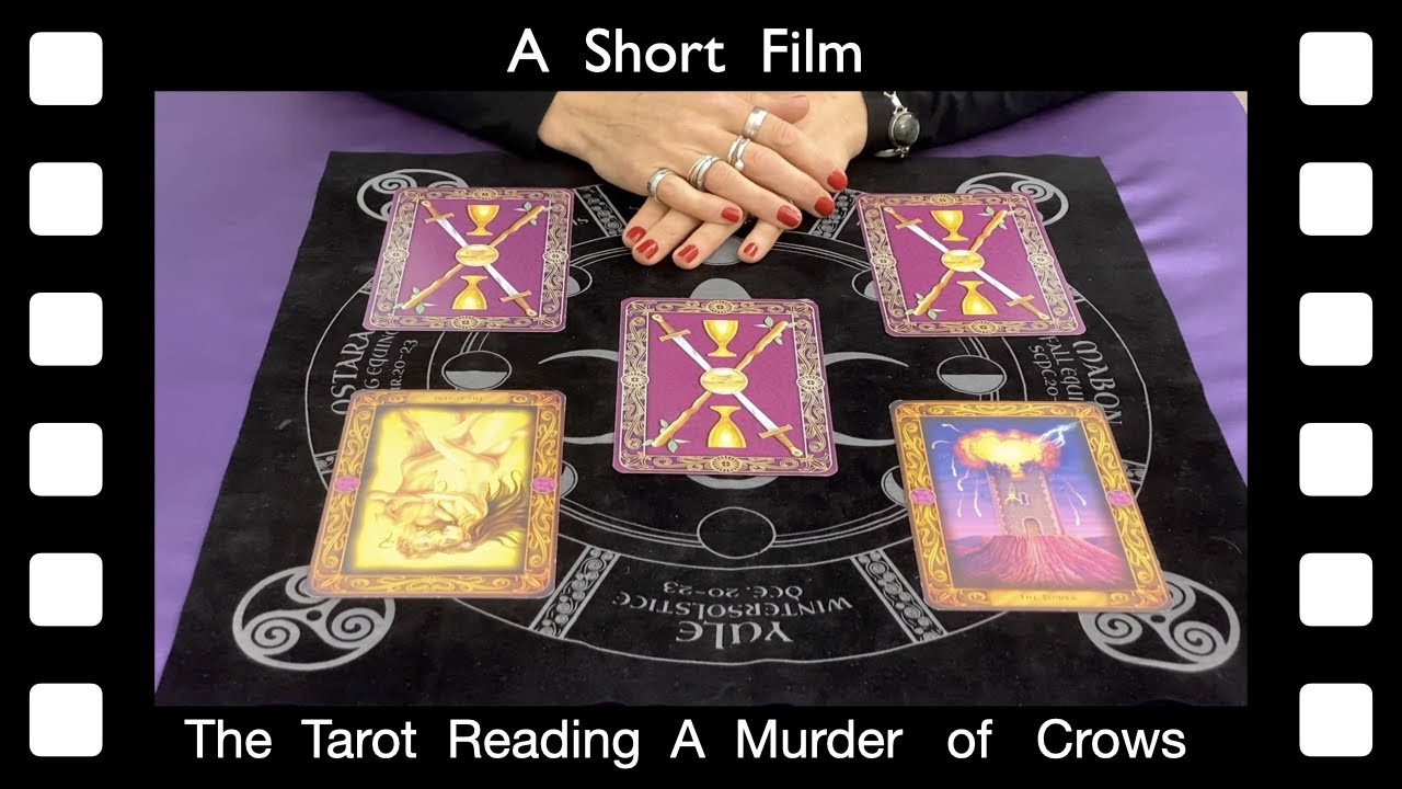 A Short Film.  The Tarot Reading   A Murder of Crows