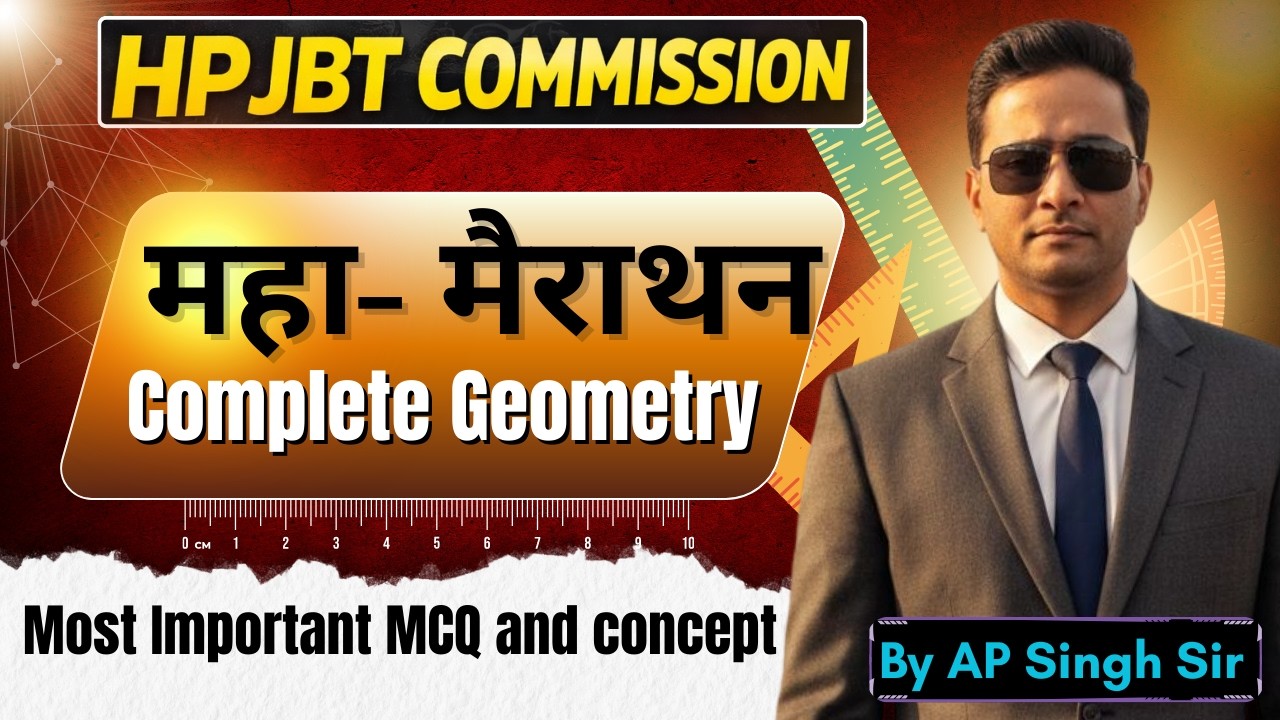 HPJBT COMMISSION महा- मैराथन Complete Geometry Most Important MCQ and concept By AP Singh Sir Part 2