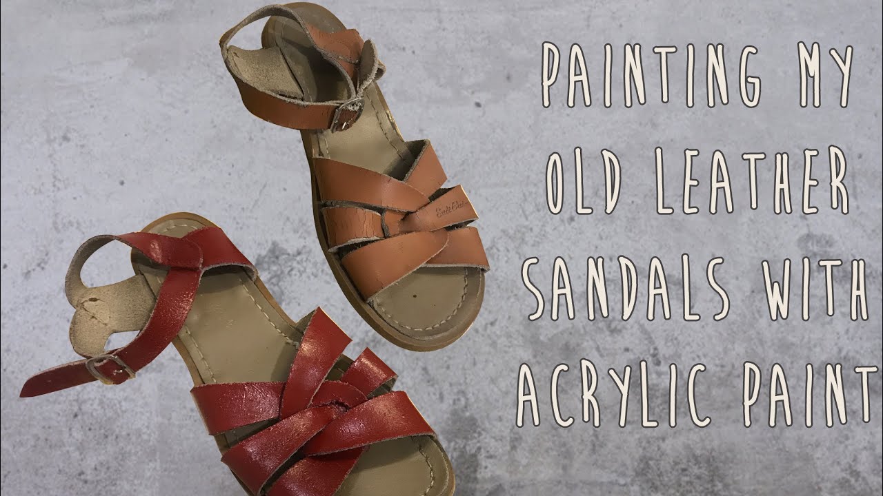 Painting my old leather sandals with acrylic paint