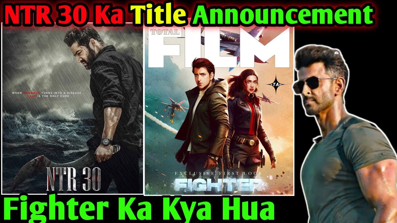 NTR 30 Title Announcement Date | NTR 30 Release Date | Fighter Update | War 2 Hrithik Vs Ntr |