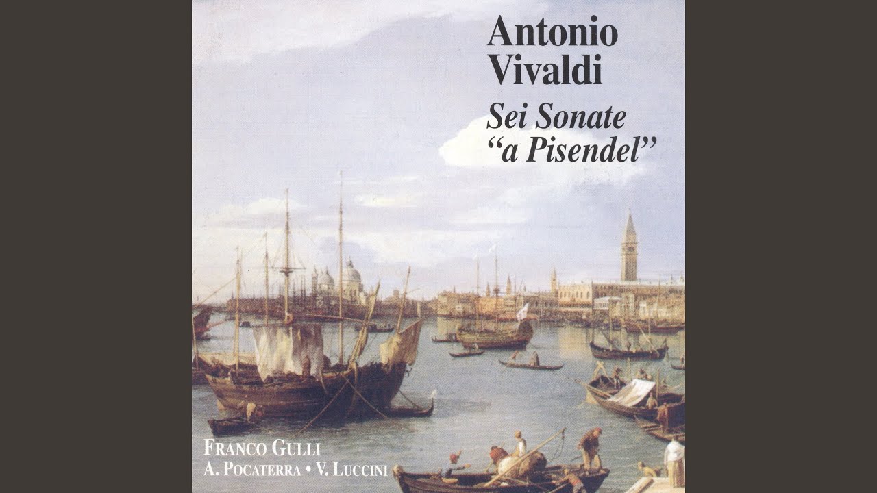 Vivaldi: Sonata in La maggiore, RV 29: Andante - Allegro - Largo - Presto