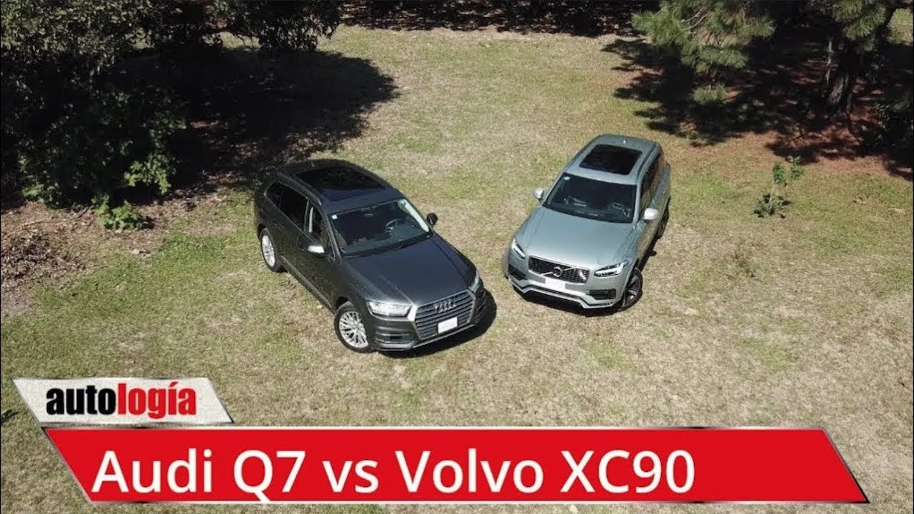 Audi Q7 vs Volvo XC90 - Test Técnico Comparativo - Renovados en su totalidad