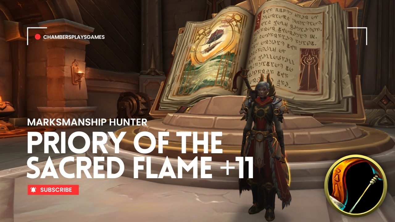 World of Warcraft: The War Within | Priory of the Sacred Flame +11 | Marksmanship Hunter