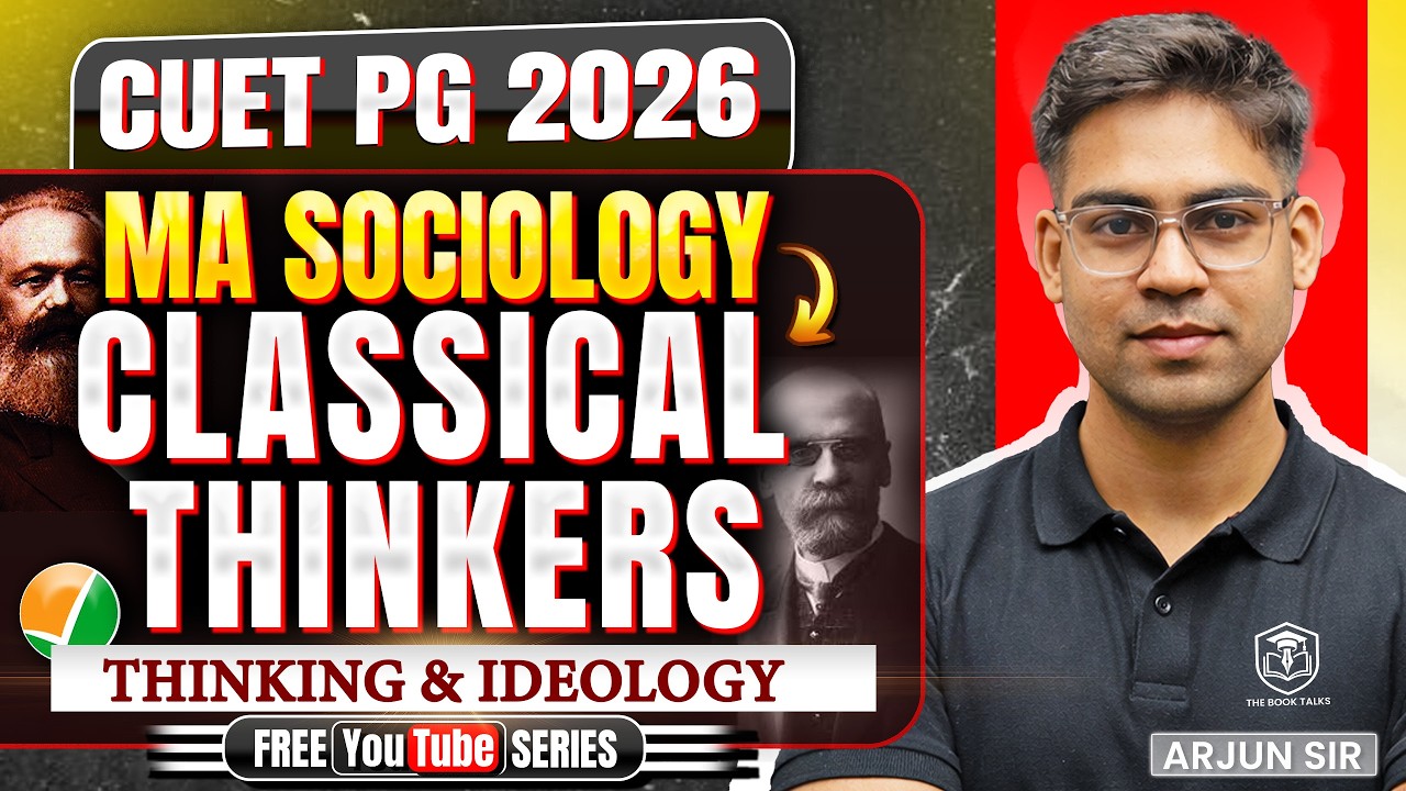 CUET PG 2026 MA Sociology | Classical Thinkers part 2| Free Crash Course Series - Arjun Sir