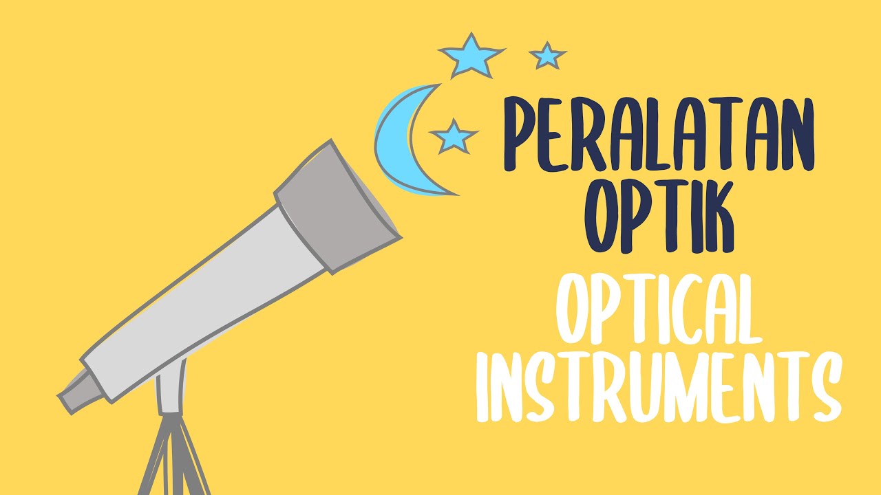 Beza teleskop & mikroskop pt. 1 - 6.5 | Peralatan optik (Fizik KSSM Tingkatan 4)