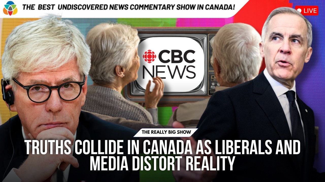 Truths collide in Canada as Liberals and media distort reality