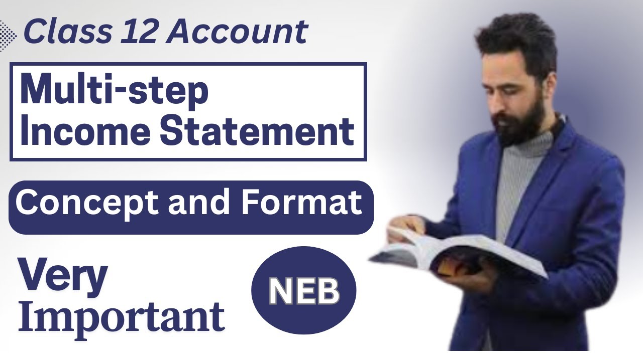 Multistep Income Statement in Nepali || Format || Class 12 Account || Basic Financial Statement-2082