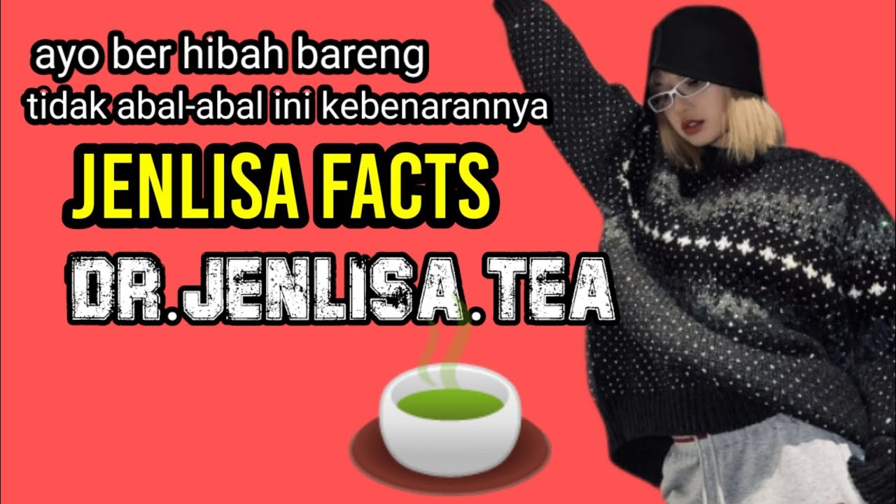 Dr.jenlisa.tea🍵