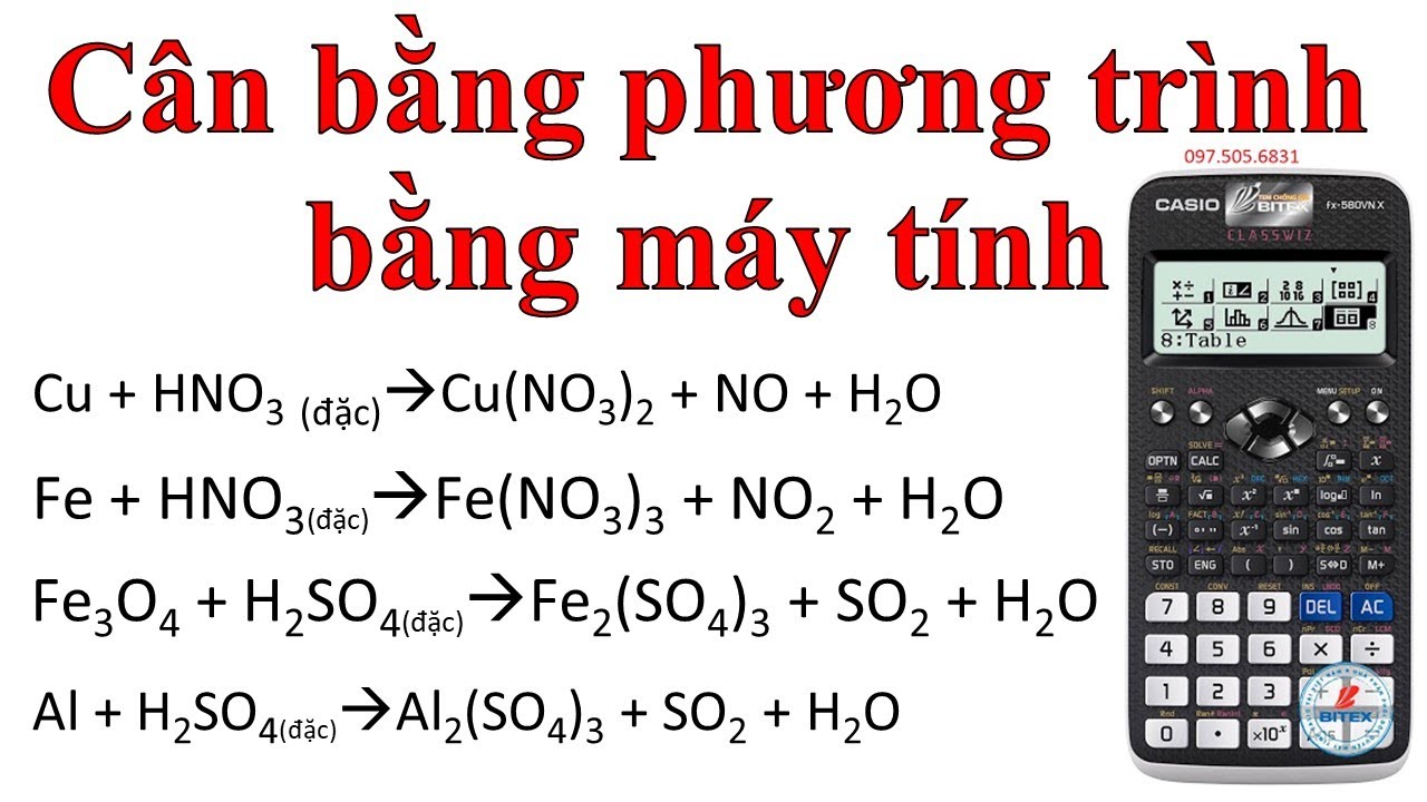 Hướng dẫn Cân bằng phương trình hóa học khó bằng máy tính casio
