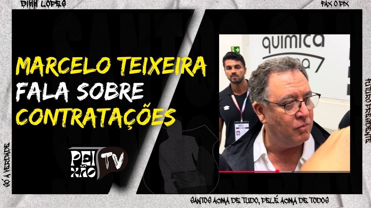 PRESIDENTE DO SANTOS MARCELO TEIXEIRA FALA APÓS O JOGO DO SANTOS CONTRA O RB BRAGANTINO 